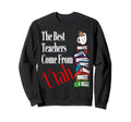 Best Teachers Come From Utah Sweatshirt - Custom Art Print Men Women - T-Shirt, Sweatshirt, Hoodie