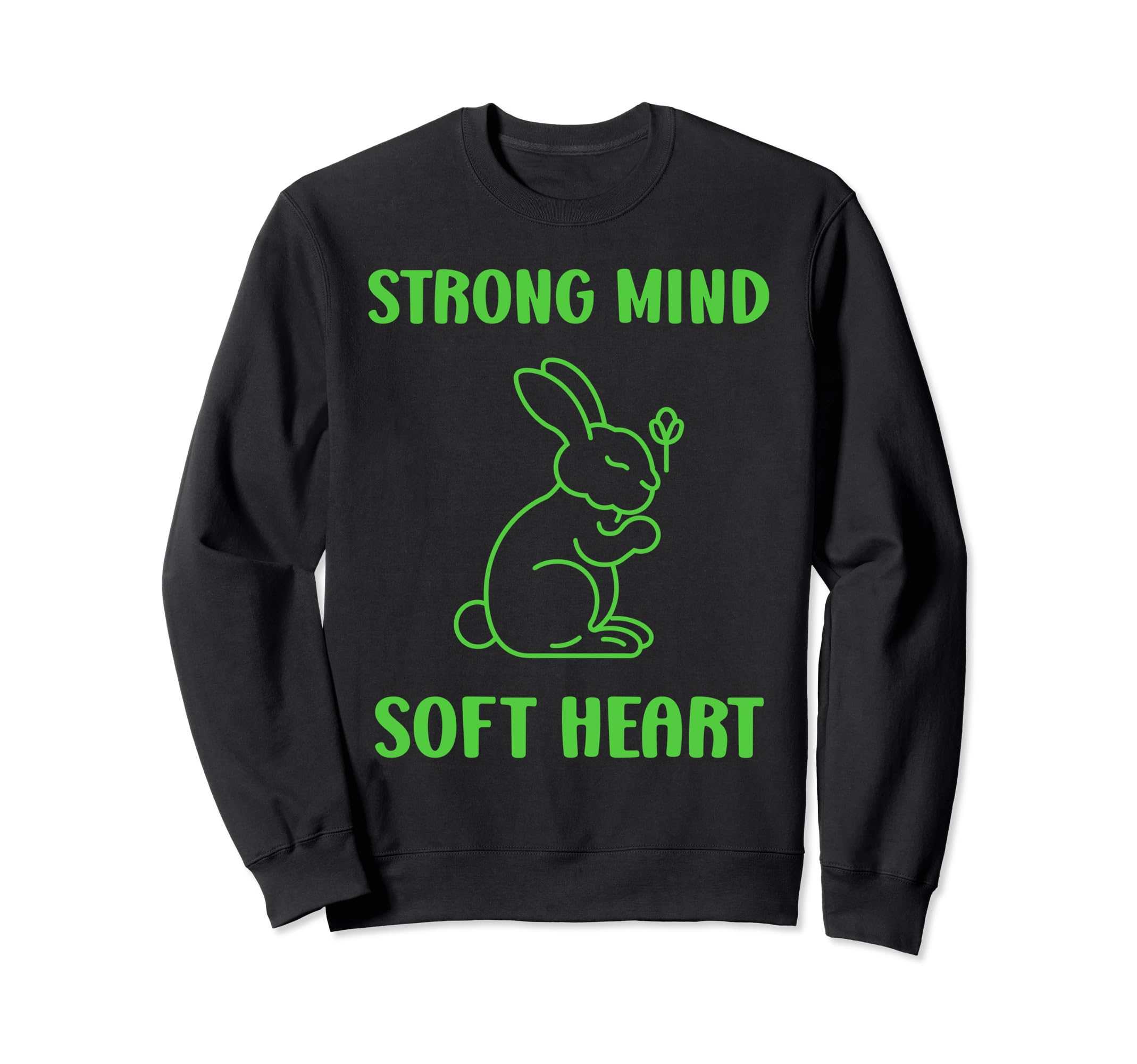 Animal Strong Mind Soft Heart Mental Sweatshirt - Streetwear Style Unisex - T-Shirt, Sweatshirt, Hoodie