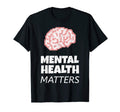 Mental Health Matters Awareness Human T-Shirt - Fun Novelty Design Unisex - T-Shirt, Sweatshirt, Hoodie
