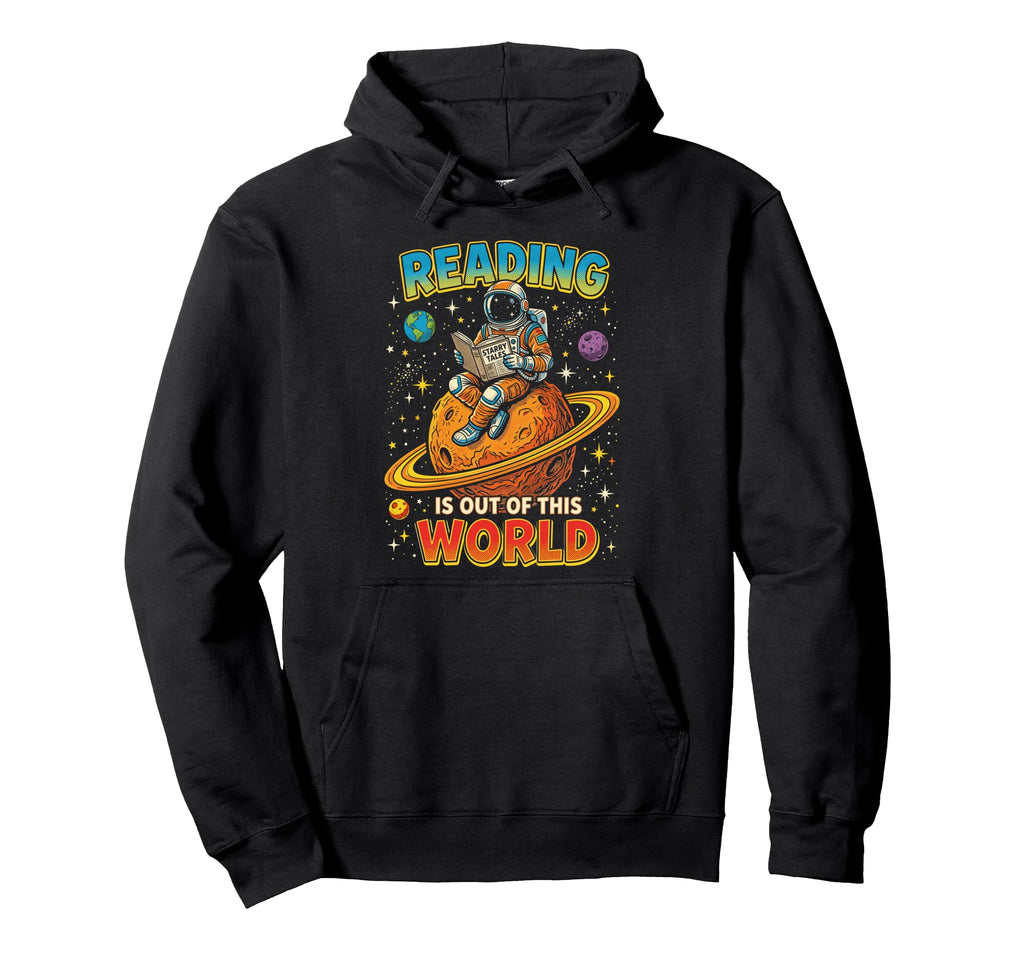 Reading Is Out This World Space Funny Hoodie - Minimalist Print for Adults - T-Shirt, Sweatshirt, Hoodie