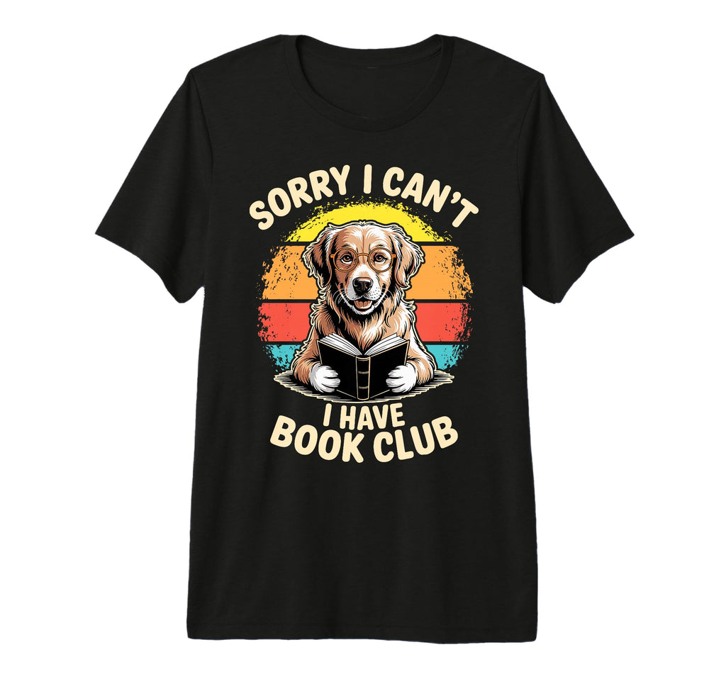 Sorry I Cant I Have Book Club T-Shirt - Aesthetic Graphic for Adults - T-Shirt, Sweatshirt, Hoodie