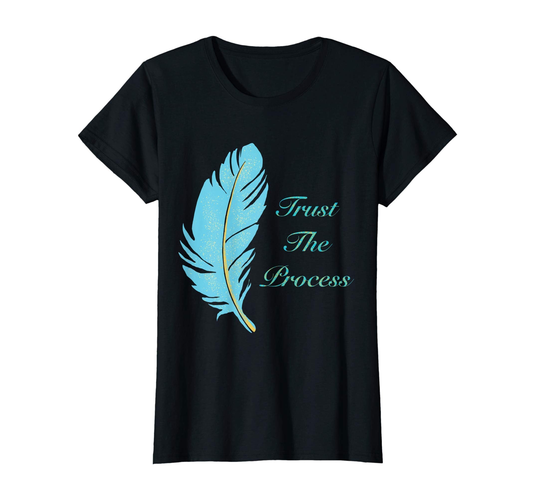 Trust Process T-Shirt - Custom Art Print Unisex - T-Shirt, Sweatshirt, Hoodie