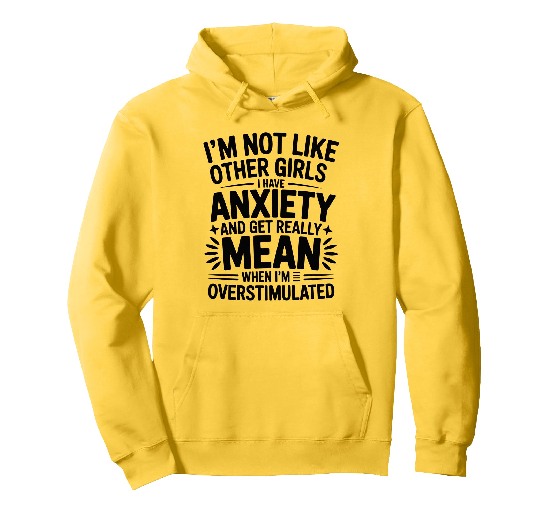 Anxiety Funny Mental Health Hoodie - Fun Novelty Design for Adults - T-Shirt, Sweatshirt, Hoodie