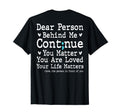 Dear Person Behind Me Semi Colon Suicide T-Shirt - Graphic Print Men Women - T-Shirt, Sweatshirt, Hoodie