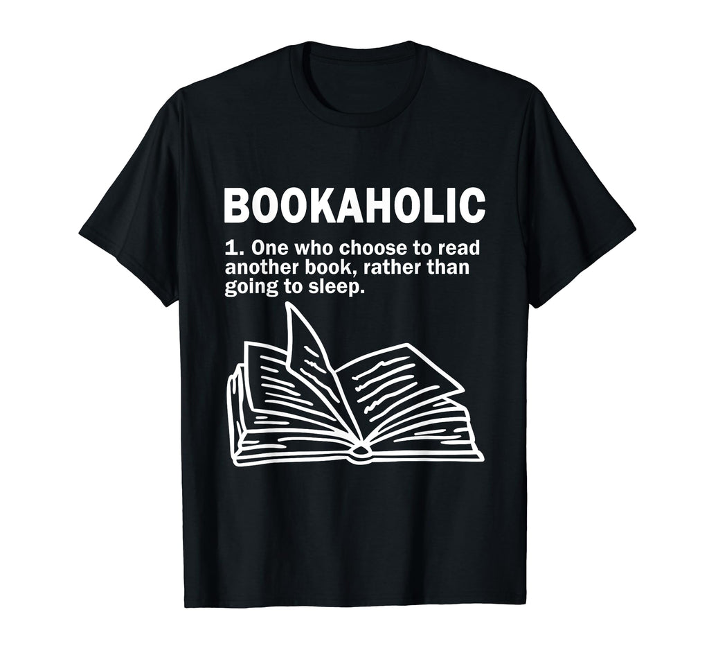 Funny Bookaholic Definition Book Nerd T-Shirt - Unique Graphic Men Women - T-Shirt, Sweatshirt, Hoodie