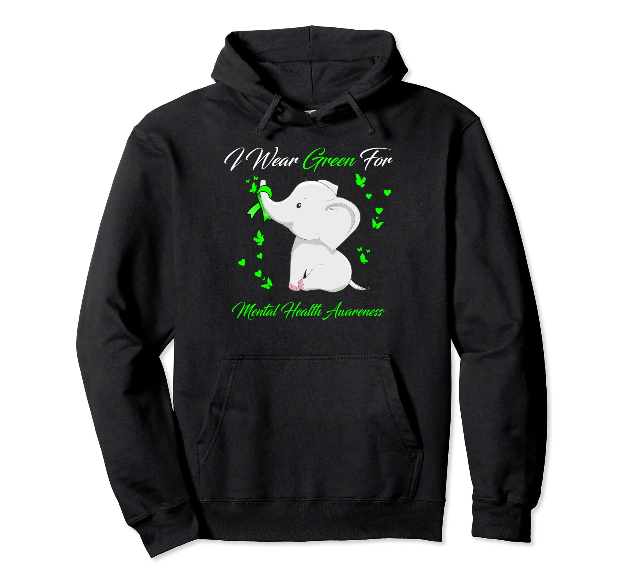 Elephant I Wear Green Mental Health Hoodie - Trendy Graphic Unisex - T-Shirt, Sweatshirt, Hoodie