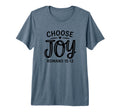 Romans 15 13 Choose Joy Positive T-Shirt - Streetwear Style Men Women - T-Shirt, Sweatshirt, Hoodie