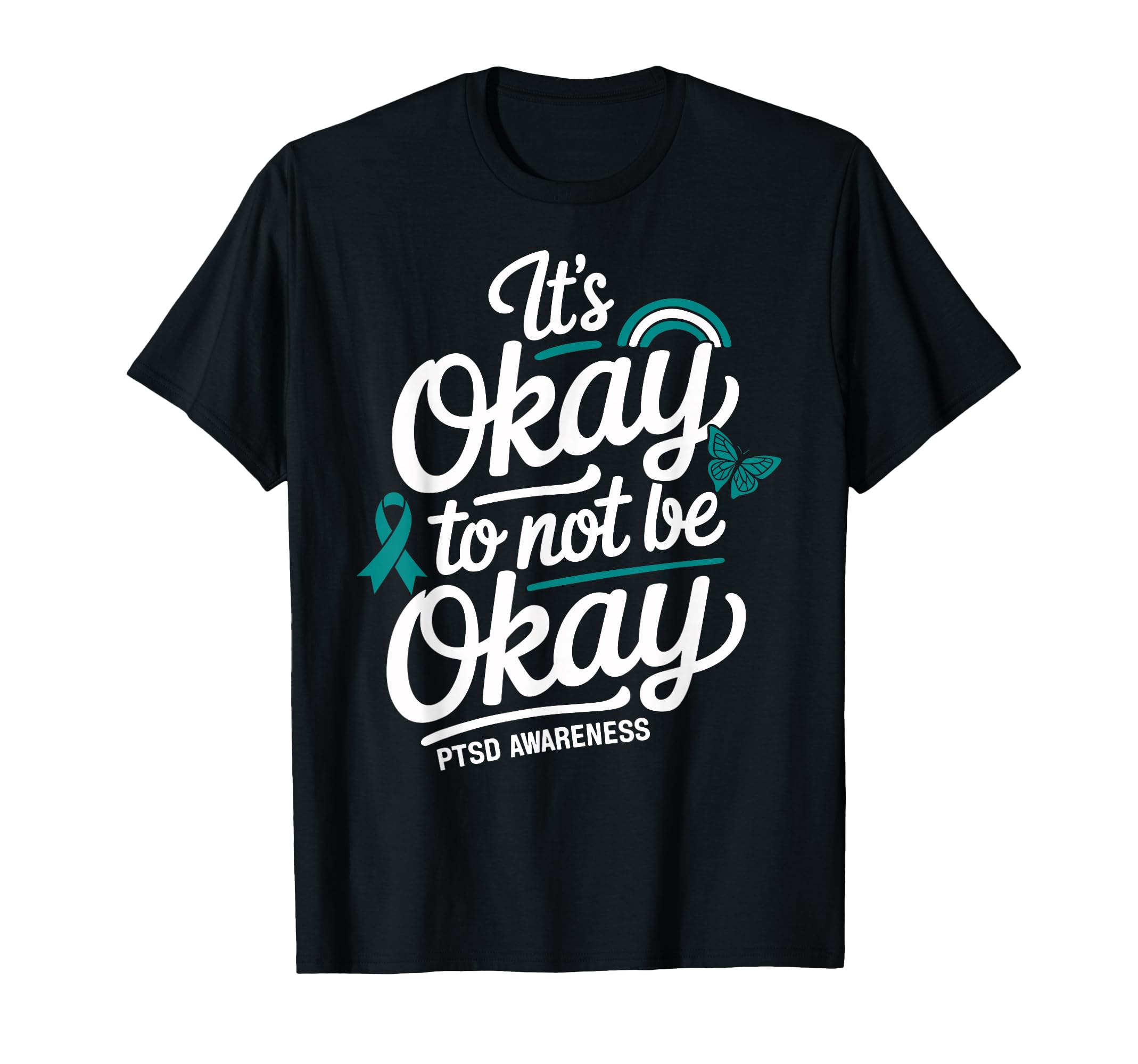 Its Okay To Not Be Okay Ptsd T-Shirt - Custom Art Print for Adults - T-Shirt, Sweatshirt, Hoodie