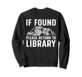 Funny Library Art Librarian Read Sweatshirt - Streetwear Style for Adults - T-Shirt, Sweatshirt, Hoodie