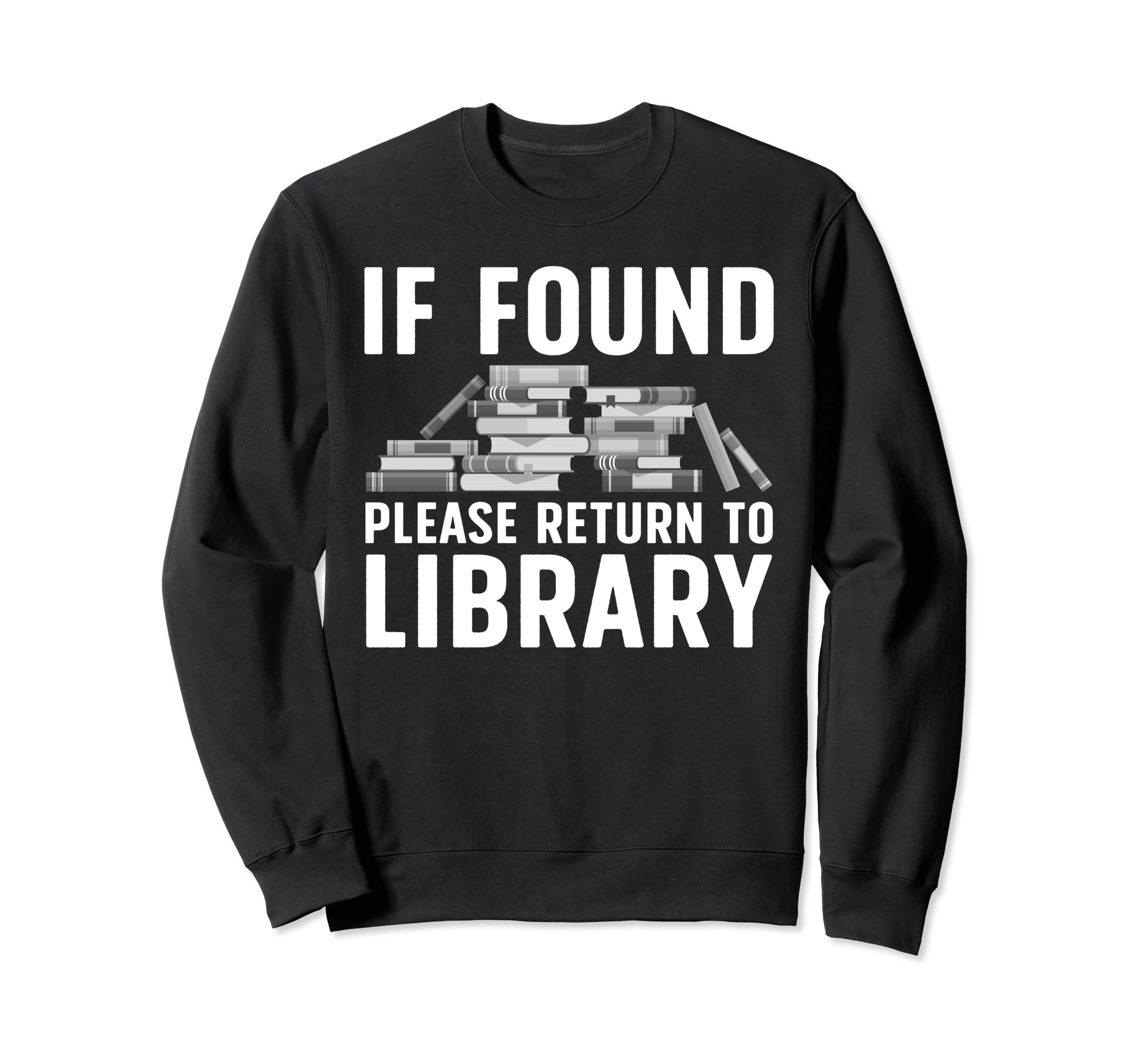 Funny Library Art Librarian Read Sweatshirt - Streetwear Style for Adults - T-Shirt, Sweatshirt, Hoodie