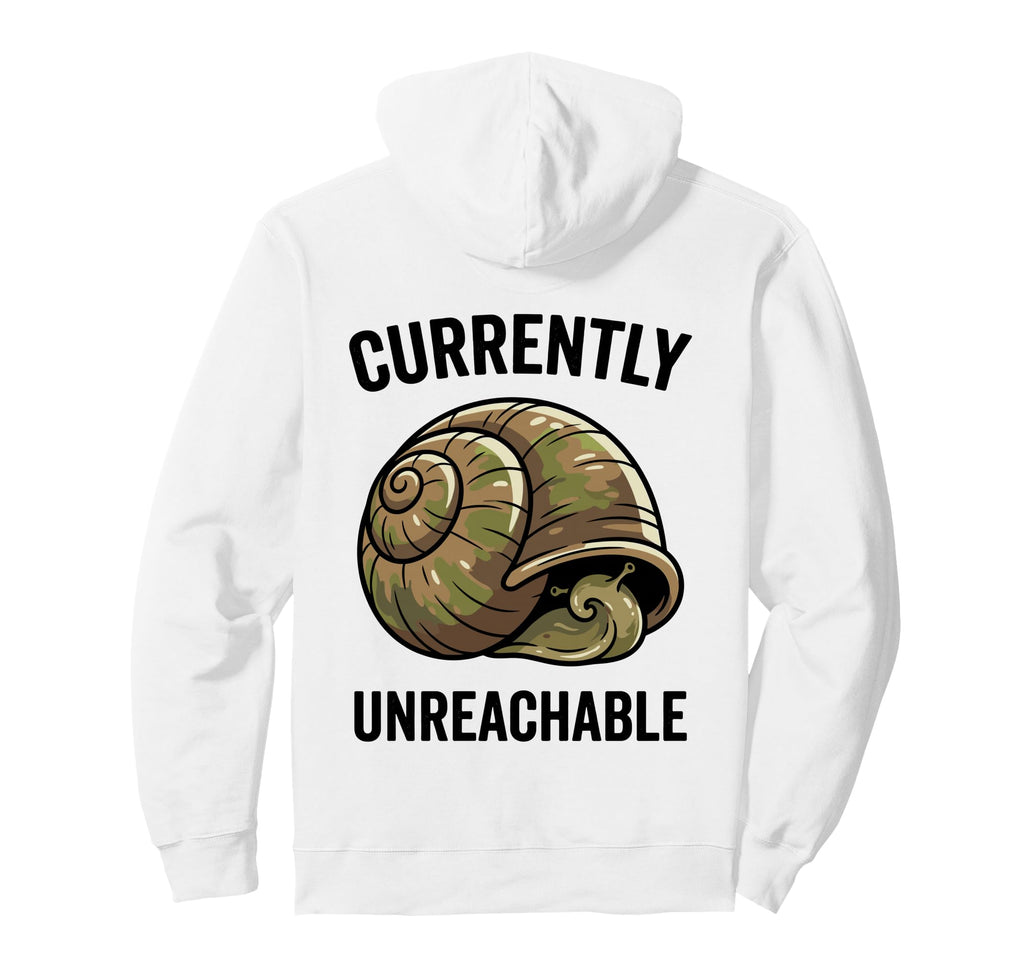 Currently Unreachable Snail Hoodie - Aesthetic Graphic for Adults - T-Shirt, Sweatshirt, Hoodie