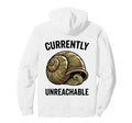 Currently Unreachable Snail Hoodie - Aesthetic Graphic for Adults - T-Shirt, Sweatshirt, Hoodie