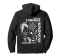 Choose Kindness Be Kind Inspirational Hoodie - Custom Art Print Men Women - T-Shirt, Sweatshirt, Hoodie
