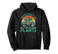 Gardening Potted Plant Introverted But Hoodie - Trendy Graphic Unisex - T-Shirt, Sweatshirt, Hoodie