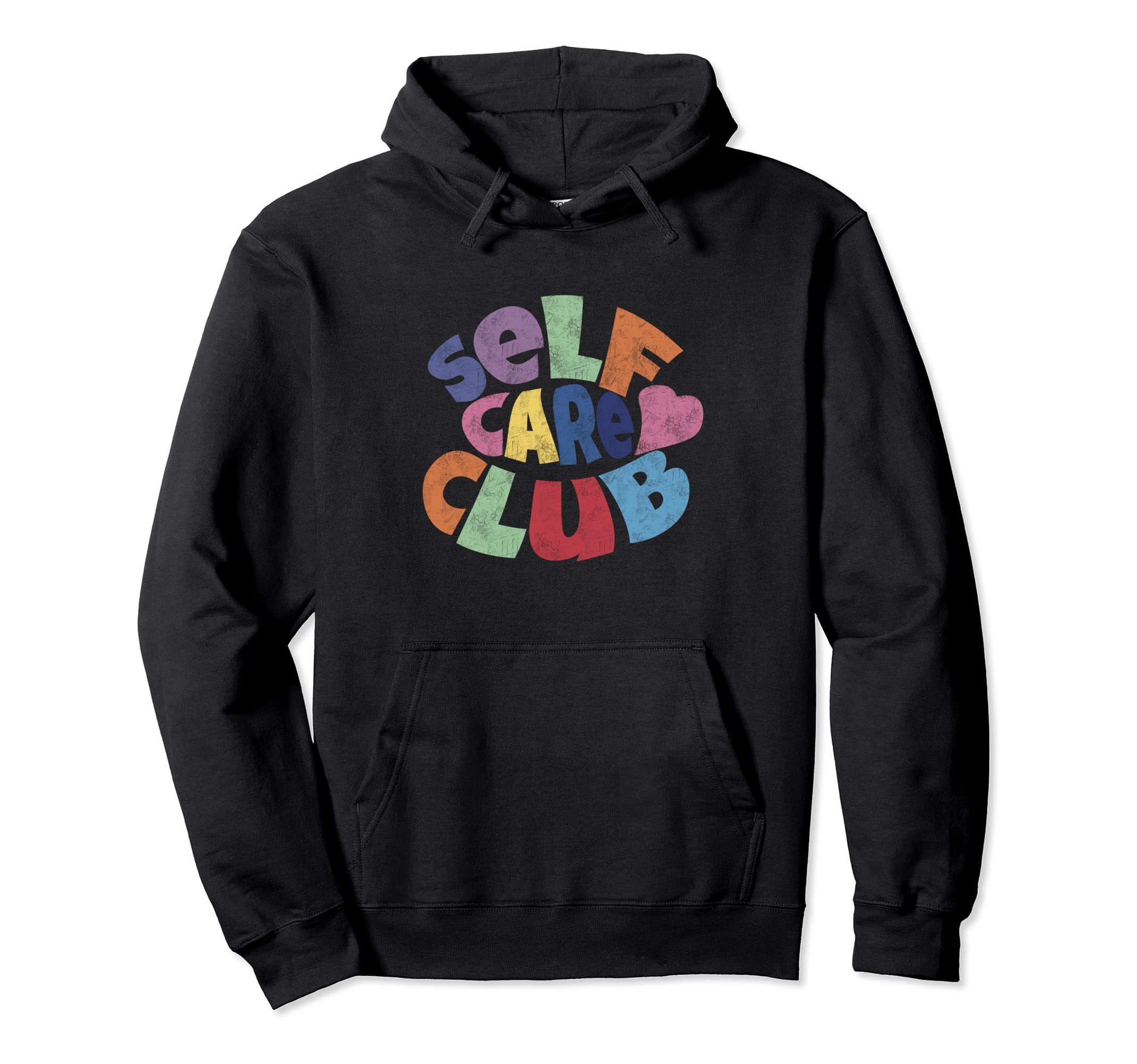 Self Care Club Hoodie - Novelty Apparel for Adults - T-Shirt, Sweatshirt, Hoodie