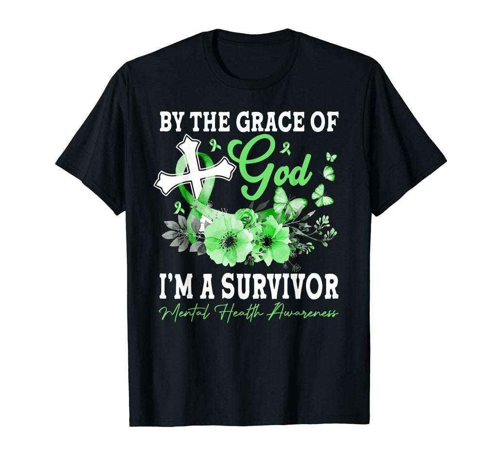 Grace God Im Survivor Mental Health T-Shirt - Unique Graphic Unisex - T-Shirt, Sweatshirt, Hoodie