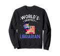 Worlds Okayest Librarian Sarcastic Sweatshirt - Custom Art Print Unisex - T-Shirt, Sweatshirt, Hoodie