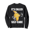Banana Workout Weightlifting Its Sweatshirt - Novelty Apparel Unisex - T-Shirt, Sweatshirt, Hoodie