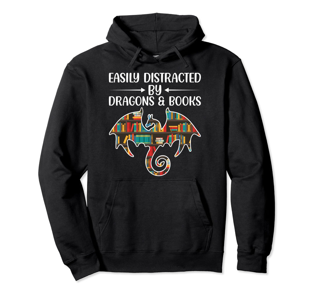 Easily Distracted Dragons And Books Hoodie - Fun Novelty Design Unisex - T-Shirt, Sweatshirt, Hoodie