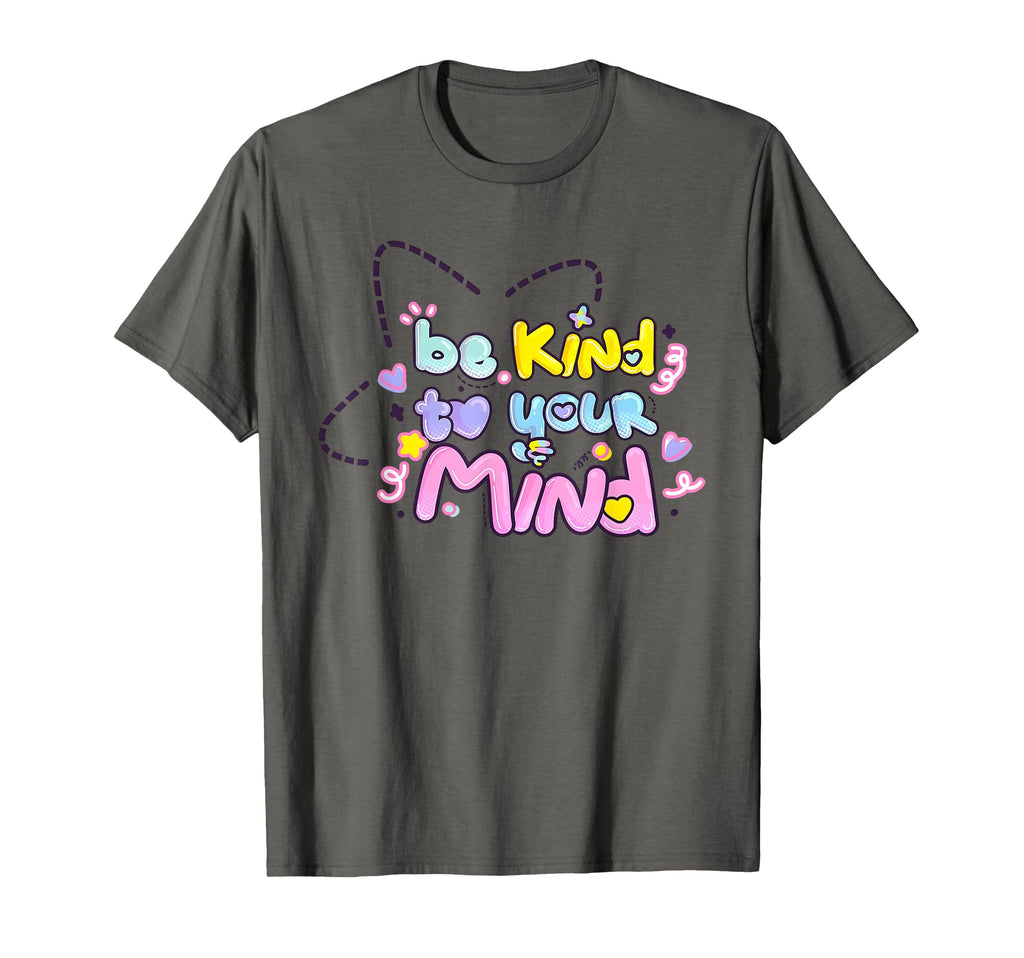 Be Kind To Others To Your Mind To T-Shirt - Minimalist Print for Adults - T-Shirt, Sweatshirt, Hoodie
