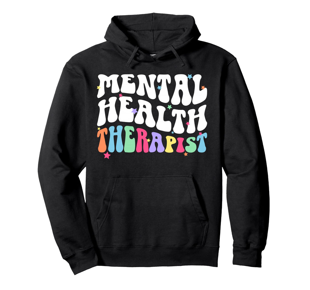 Mental Health Therapist Groovy Mental Hoodie - Streetwear Style Men Women - T-Shirt, Sweatshirt, Hoodie