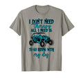 Sxs Utv I Dont Need Therapy Just T-Shirt - Streetwear Style for Adults - T-Shirt, Sweatshirt, Hoodie