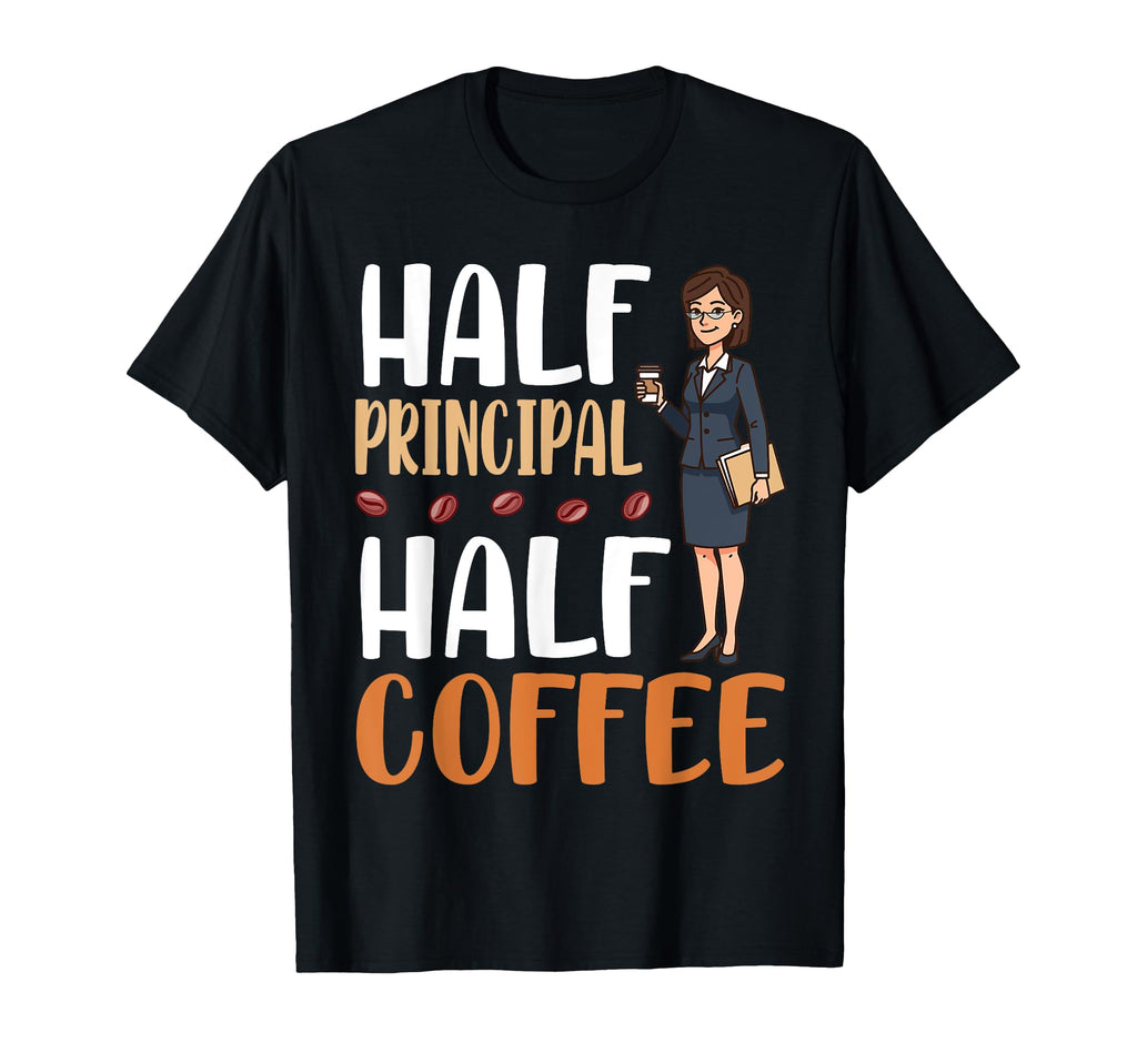 Drinking Half Principal Half Coffee Books T-Shirt - Trendy Graphic Unisex - T-Shirt, Sweatshirt, Hoodie