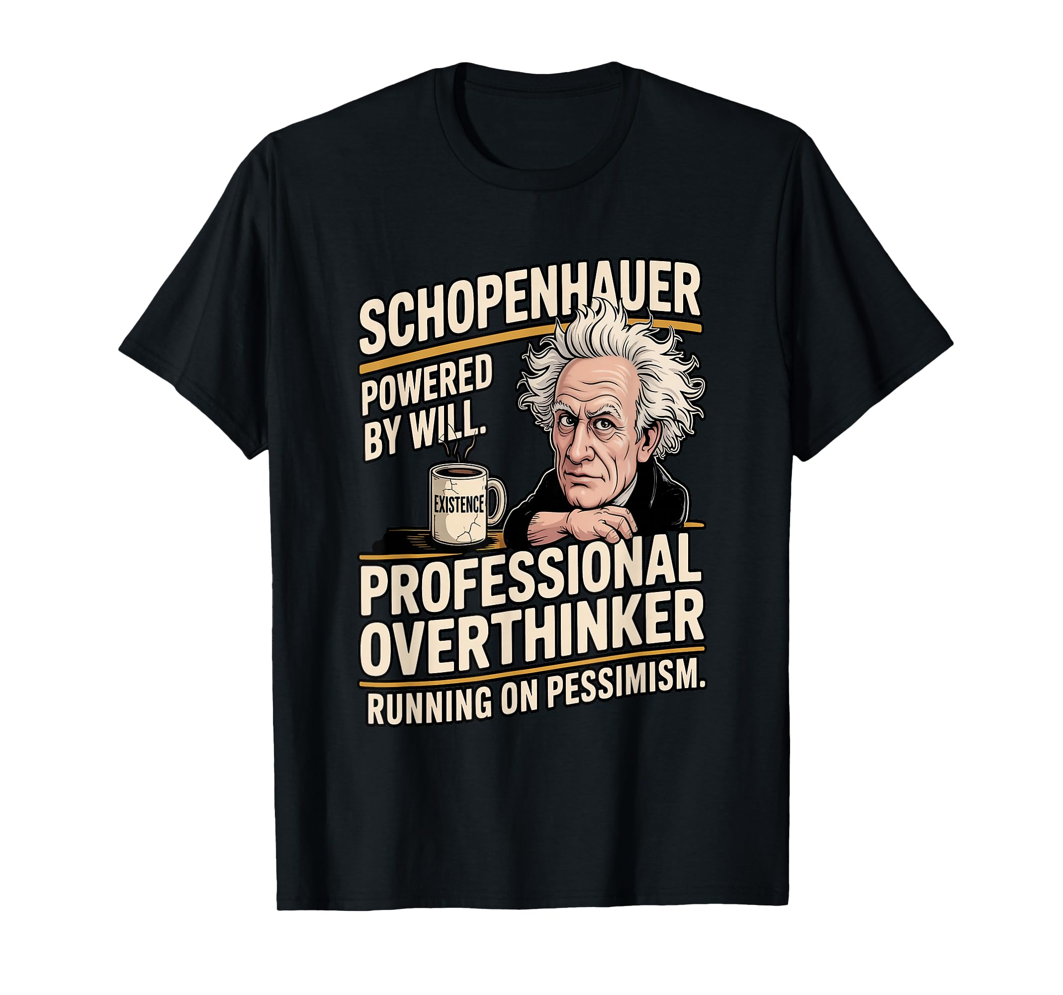 Schopenhauer Professional Overthinker T-Shirt - Novelty Apparel for Adults - T-Shirt, Sweatshirt, Hoodie