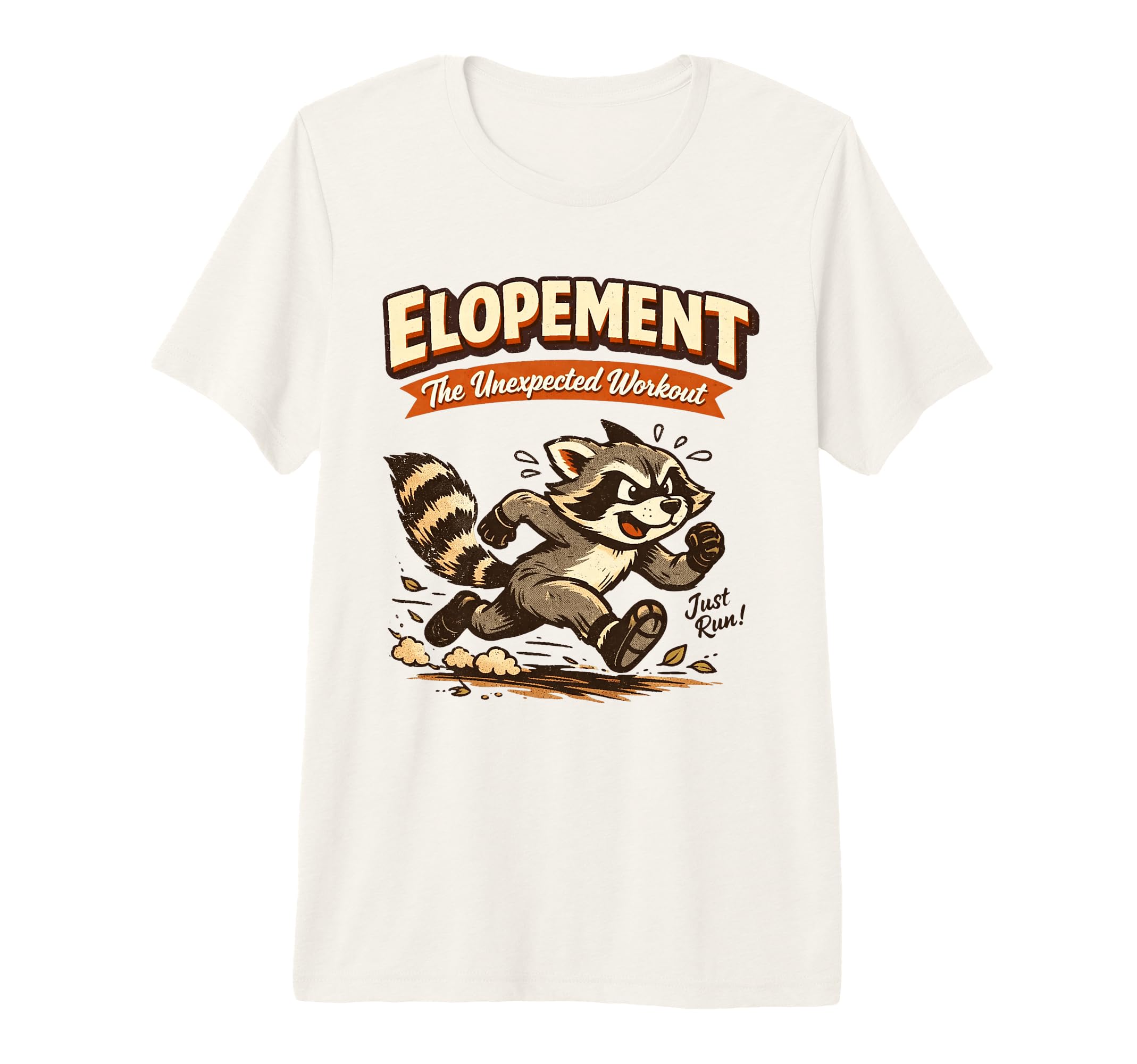 Elopement Unexpected Workout Raccoon T-Shirt - Unique Graphic for Adults - T-Shirt, Sweatshirt, Hoodie