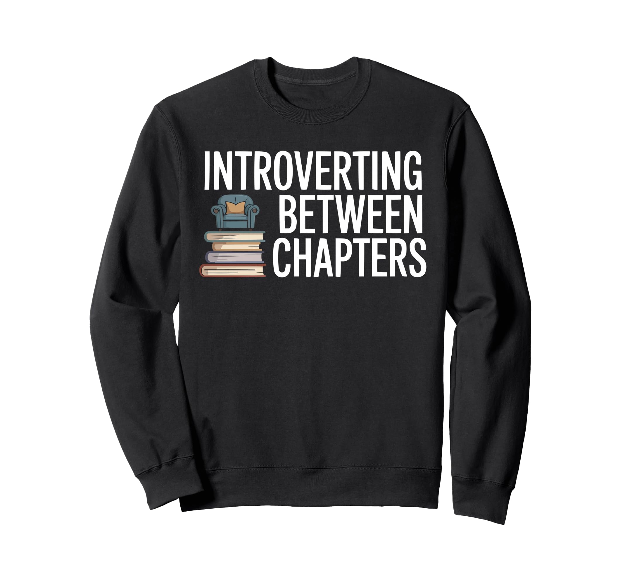 Introvert Book Lover Shy Sweatshirt - Novelty Apparel for Adults - T-Shirt, Sweatshirt, Hoodie