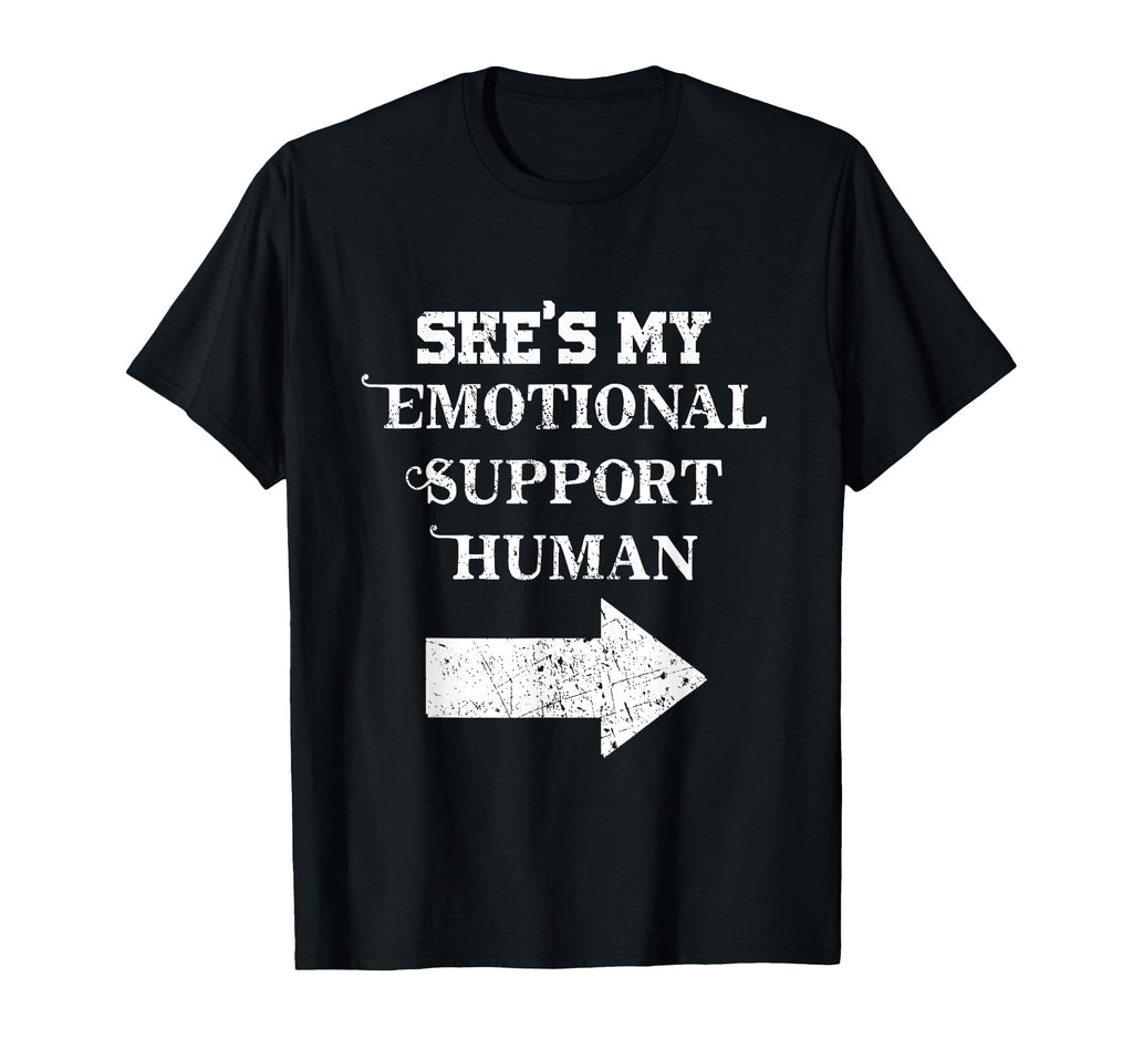 Shes My Emotional Support Human Couples T-Shirt - Unique Graphic Men Women - T-Shirt, Sweatshirt, Hoodie