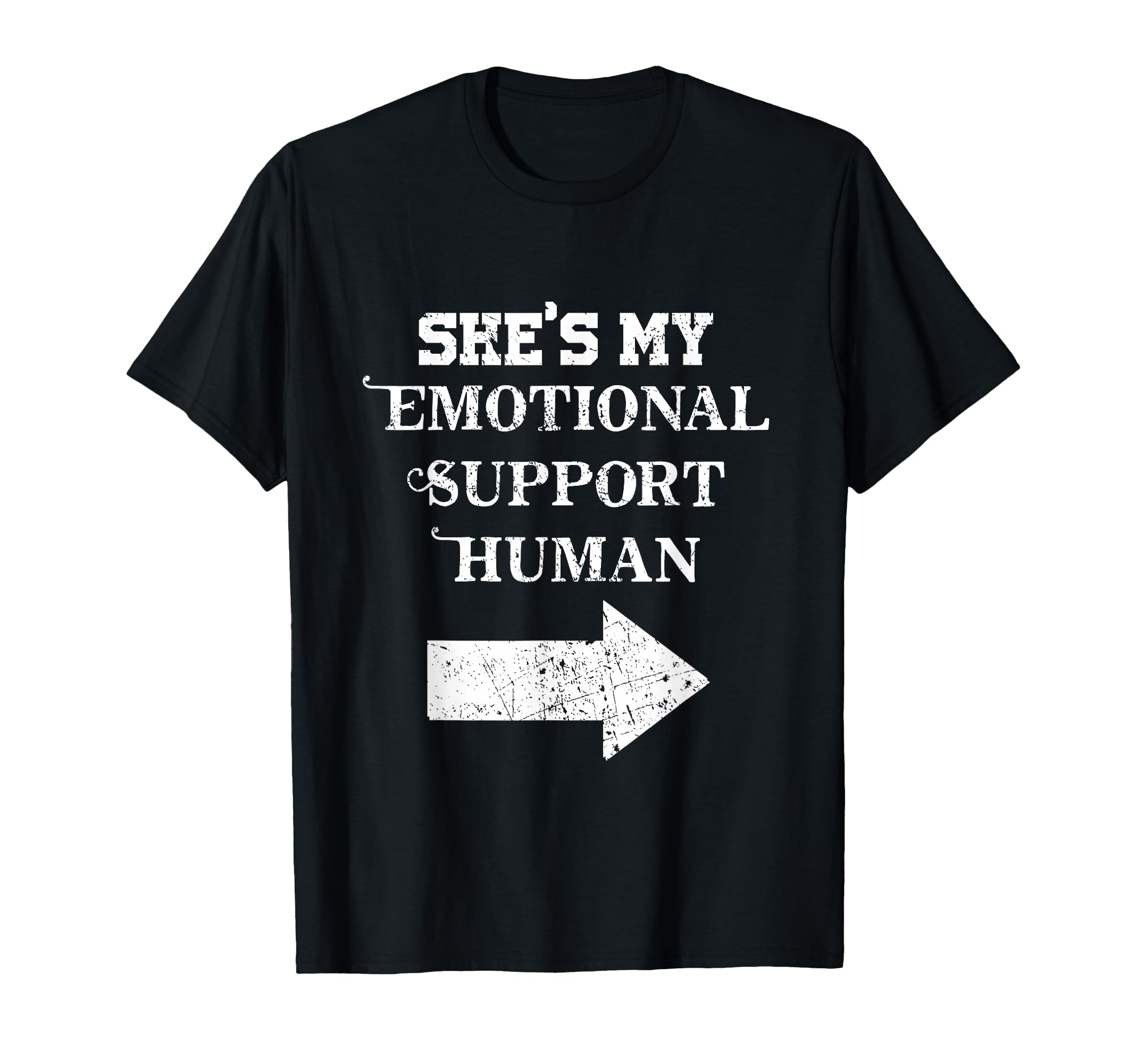 Shes My Emotional Support Human Couples T-Shirt - Unique Graphic Men Women - T-Shirt, Sweatshirt, Hoodie