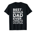 Best Bonus Dad Ever Thanks T-Shirt - Casual Everyday Wear Men Women - T-Shirt, Sweatshirt, Hoodie