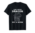 I Am Book Dragon Not Worm T-Shirt - Unique Graphic for Adults - T-Shirt, Sweatshirt, Hoodie