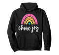 Choose Joy Gift Sisters Friends Hoodie - Custom Art Print for Adults - T-Shirt, Sweatshirt, Hoodie