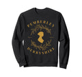 Pemberley Derbyshire 1813 Pride Sweatshirt - Streetwear Style Men Women - T-Shirt, Sweatshirt, Hoodie