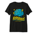 Hyperfocus Adhd Brain Illustration T-Shirt - Fun Novelty Design Men Women - T-Shirt, Sweatshirt, Hoodie