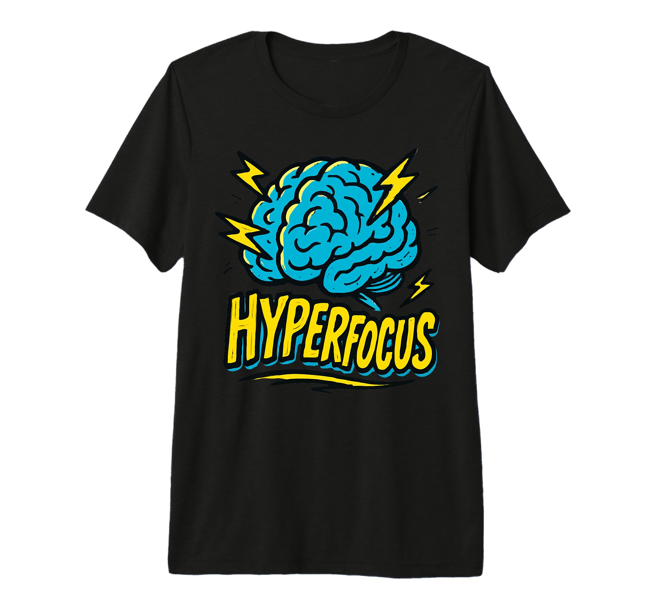 Hyperfocus Adhd Brain Illustration T-Shirt - Fun Novelty Design Men Women - T-Shirt, Sweatshirt, Hoodie