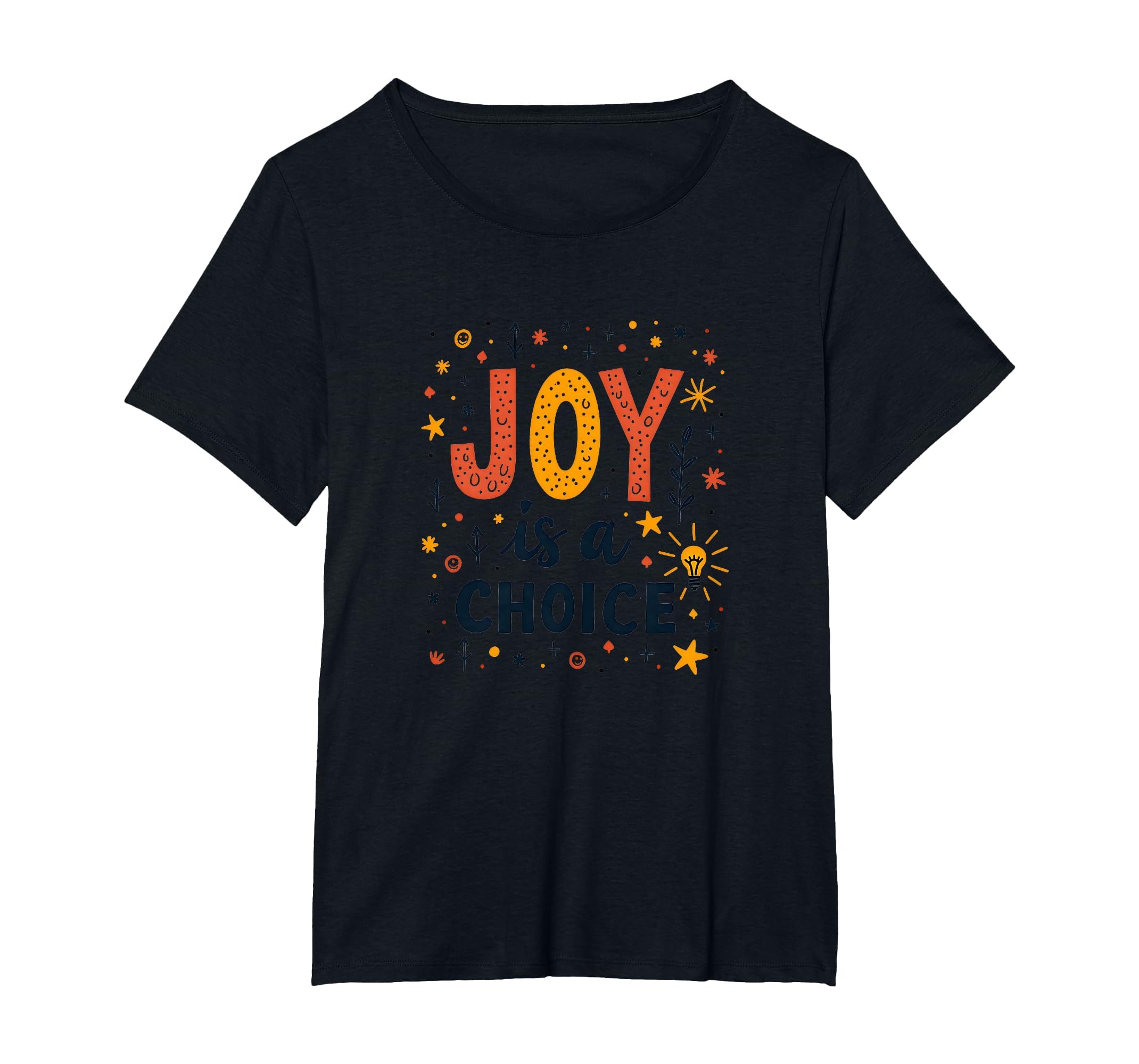 Choose Joy Inspiring Positive T-Shirt - Fun Novelty Design for Adults - T-Shirt, Sweatshirt, Hoodie