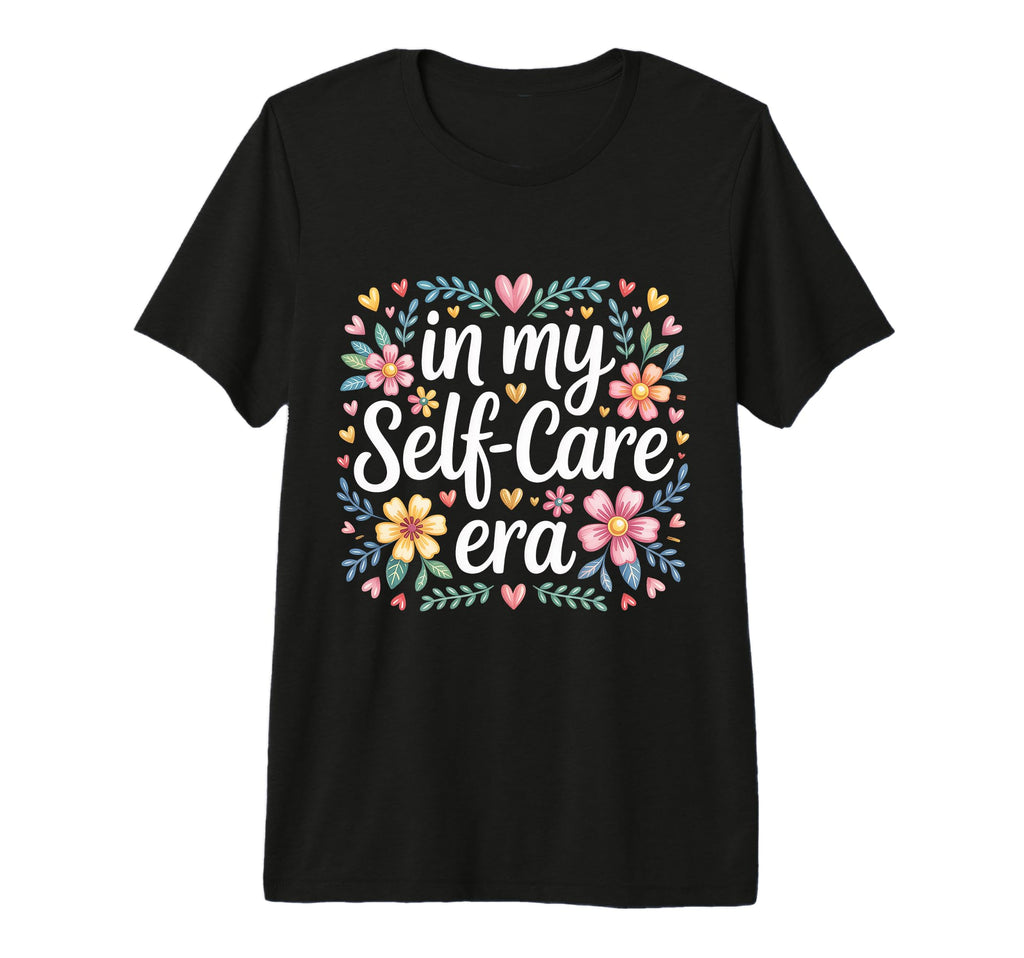 My Self Care Era Tri Blend T-Shirt - Streetwear Style Men Women - T-Shirt, Sweatshirt, Hoodie