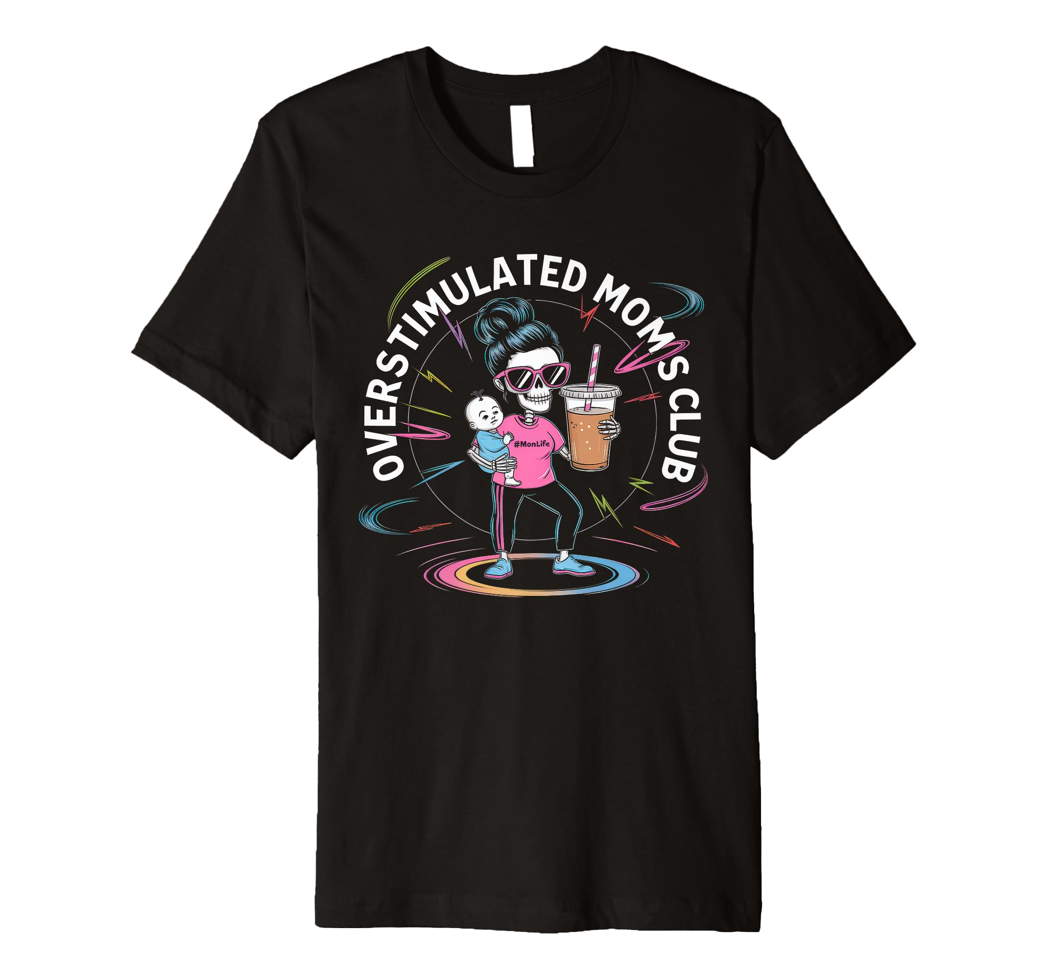 Overstimulated Moms Club Mom T-Shirt - Custom Art Print for Adults - T-Shirt, Sweatshirt, Hoodie