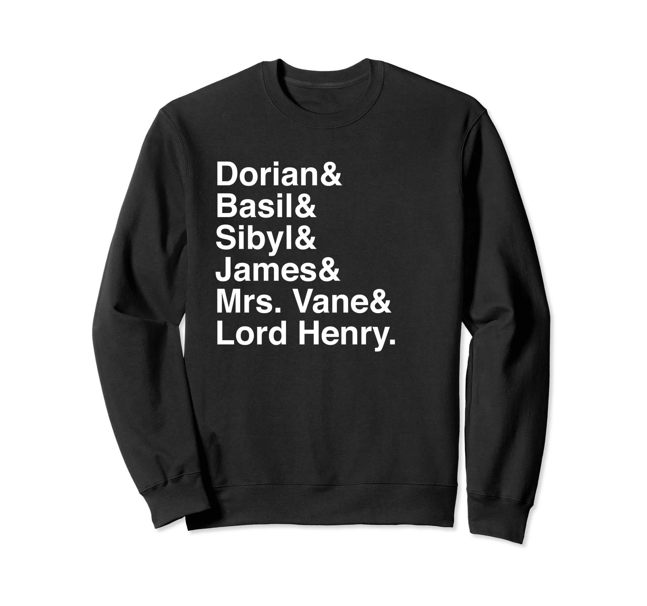 Picture Dorian Gray Character List Sweatshirt - Trendy Graphic Unisex - T-Shirt, Sweatshirt, Hoodie