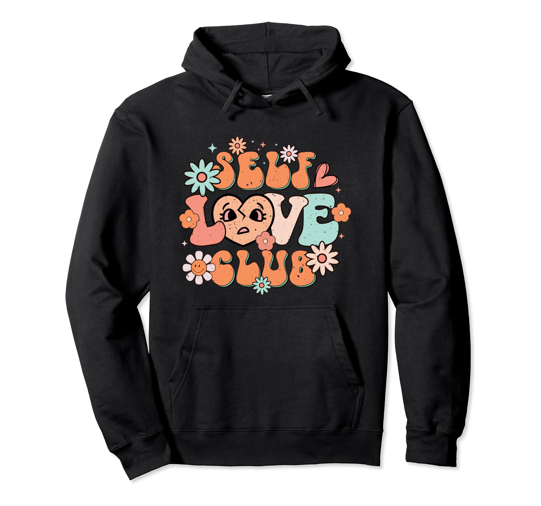Self Love Club Motivational And Inspirational Hoodie - Graphic Print Unisex - T-Shirt, Sweatshirt, Hoodie