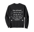People Will Doubt You Success Sweatshirt - Custom Art Print for Adults - T-Shirt, Sweatshirt, Hoodie