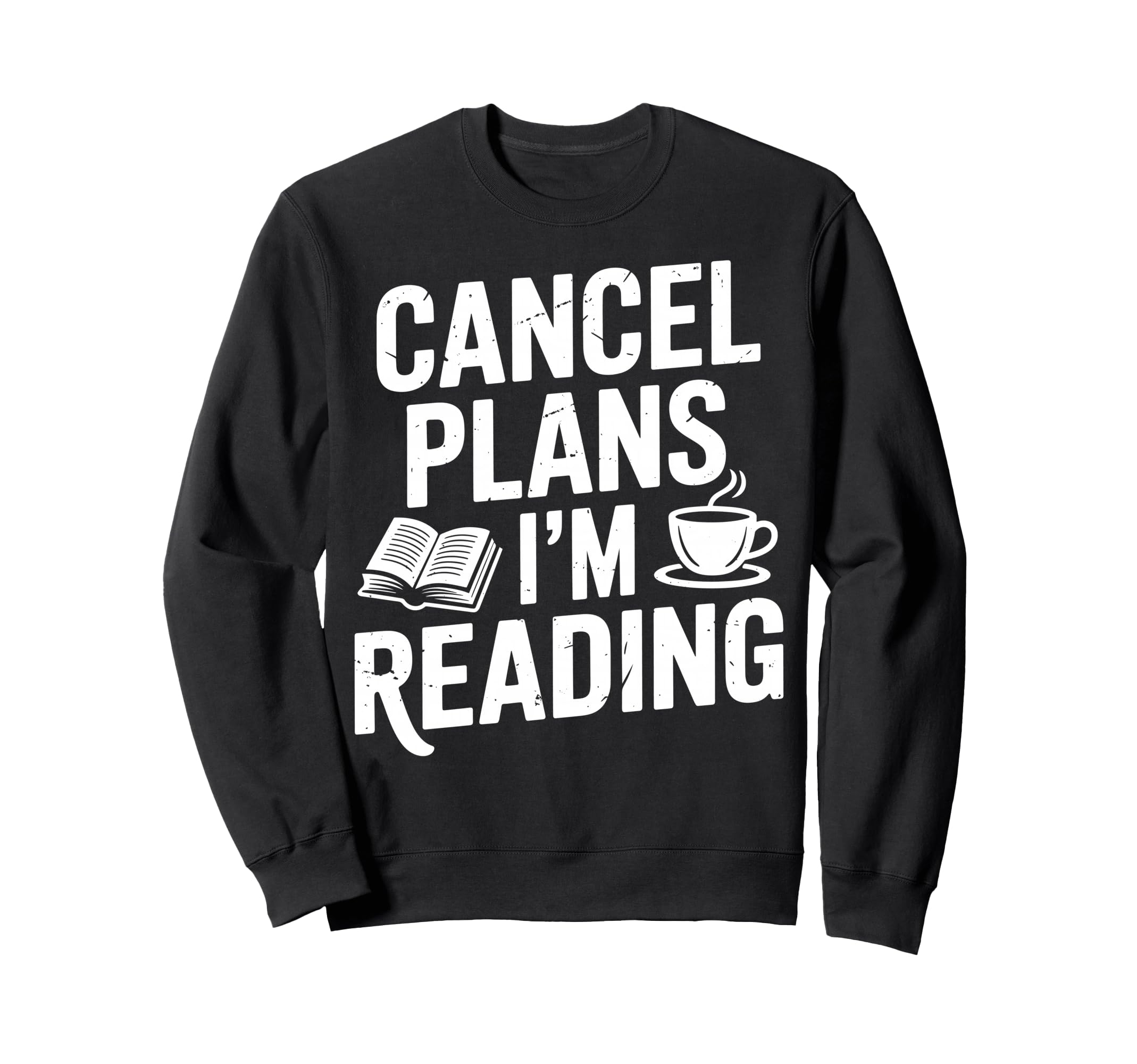 Funny Bookish Cancel Plans Im Reading Sweatshirt - Unique Graphic Unisex - T-Shirt, Sweatshirt, Hoodie