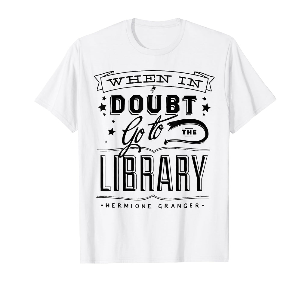 When Doubt Go To Library Teacher Book T-Shirt - Minimalist Print Unisex - T-Shirt, Sweatshirt, Hoodie
