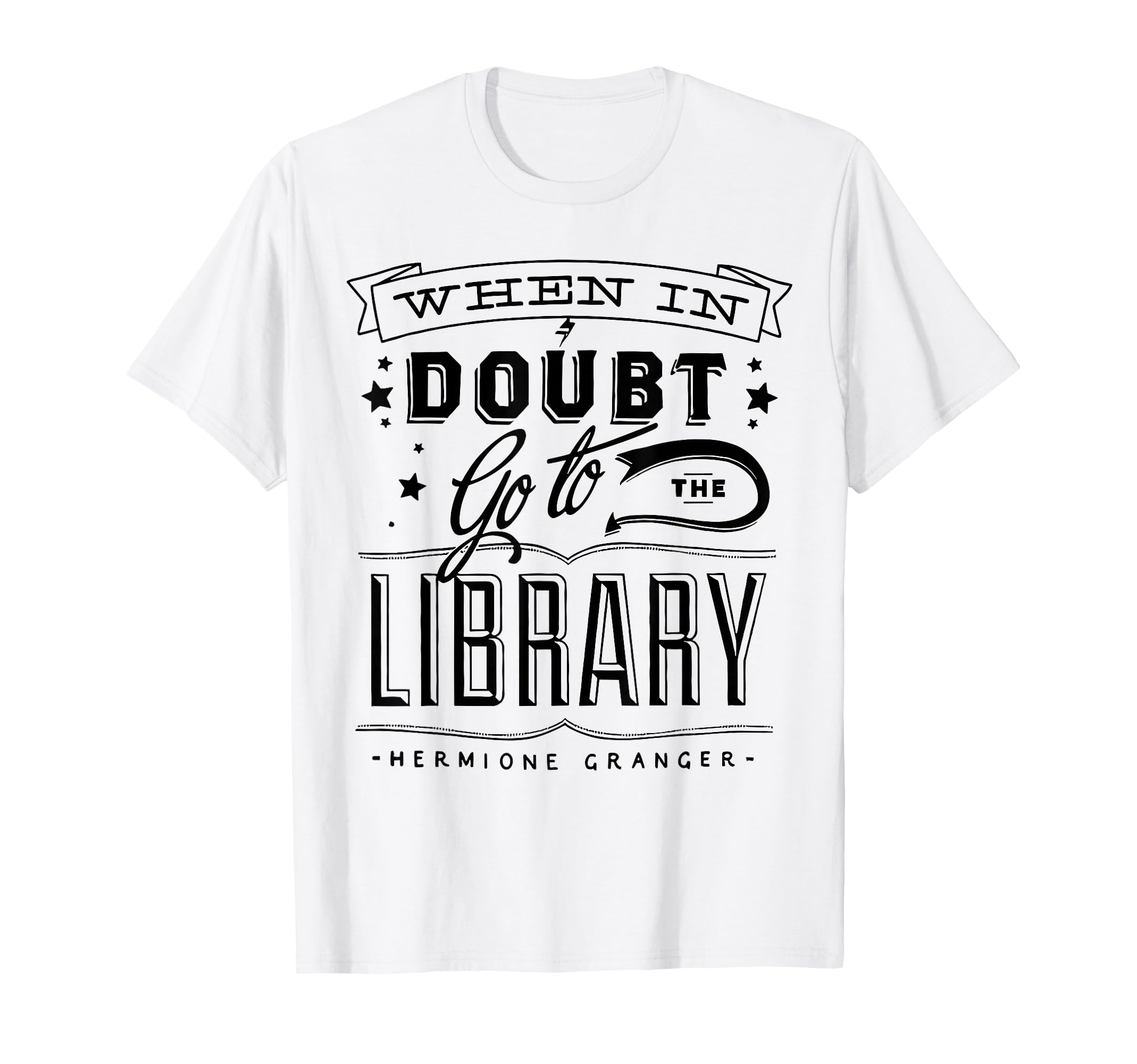 When Doubt Go To Library Teacher Book T-Shirt - Minimalist Print Unisex - T-Shirt, Sweatshirt, Hoodie