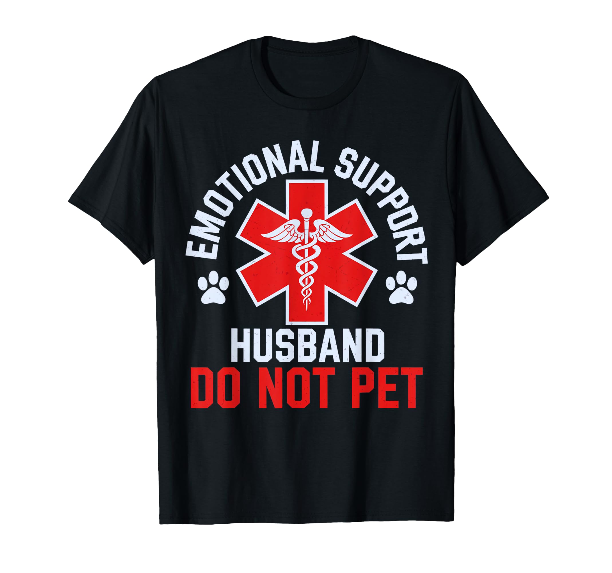 Funny Emotional Support Husband Do Not T-Shirt - Aesthetic Graphic Unisex - T-Shirt, Sweatshirt, Hoodie