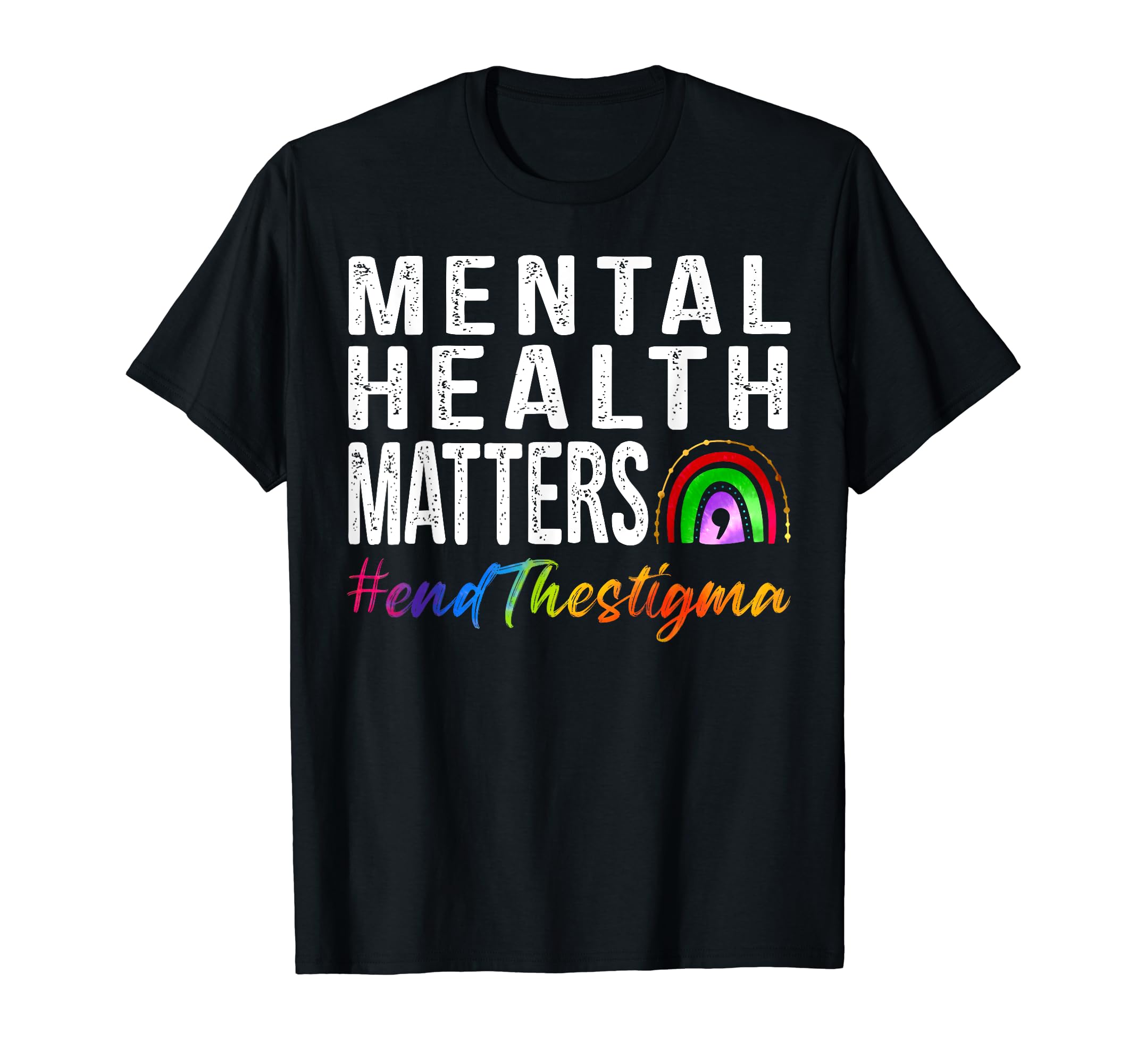 Mental Health Matters End Stigma T-Shirt - Trendy Graphic for Adults - T-Shirt, Sweatshirt, Hoodie