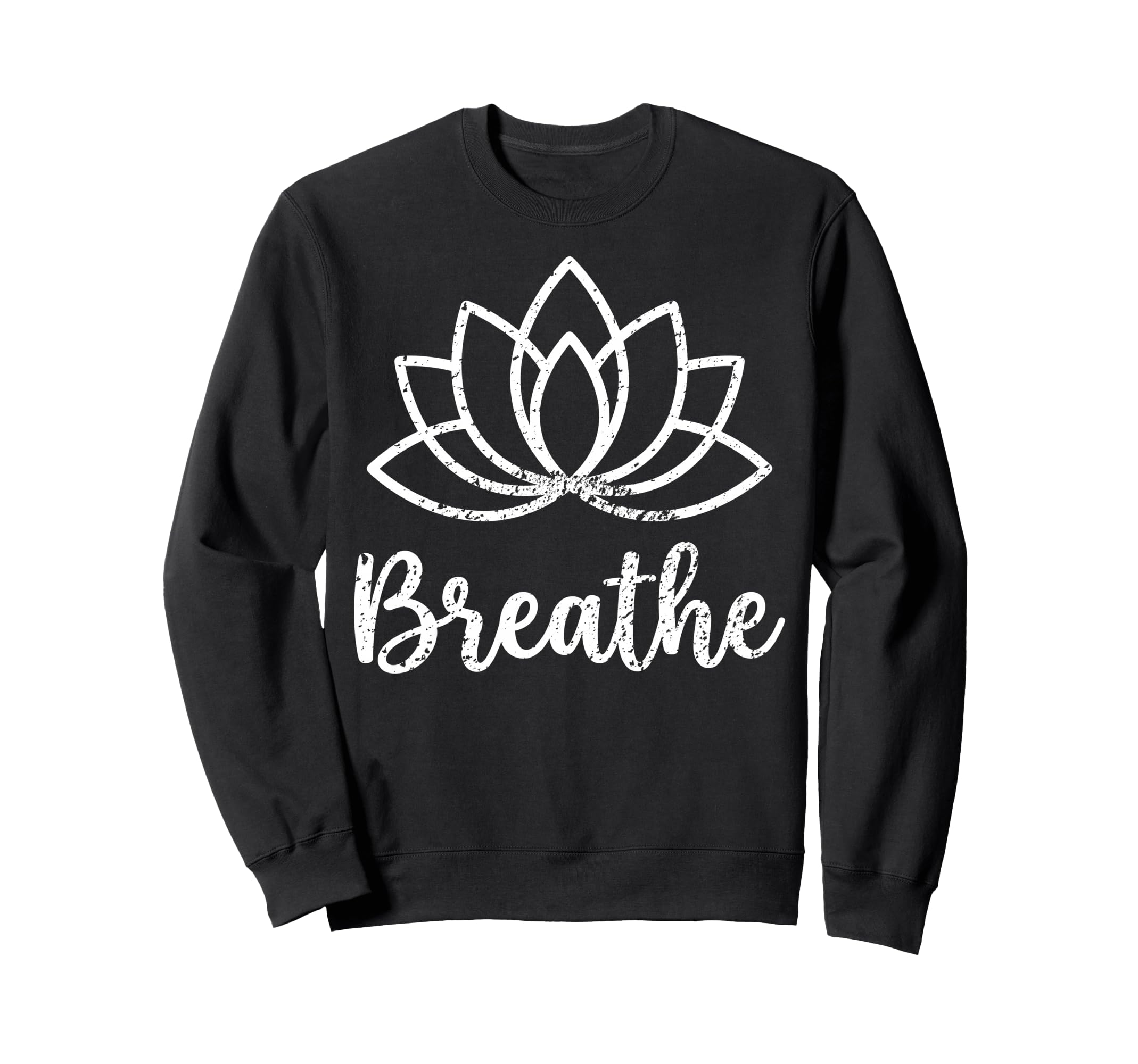 Yoga Lotus Flower Mandala Breathe Sweatshirt - Unique Graphic Unisex - T-Shirt, Sweatshirt, Hoodie